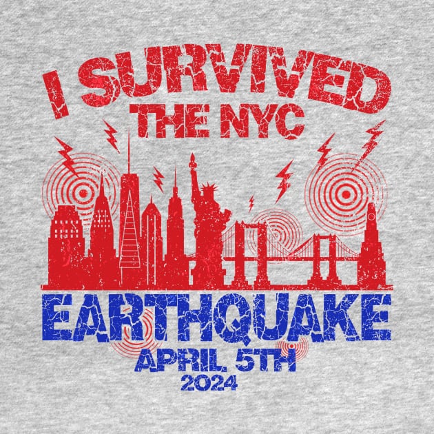 Vintage I Survived The NYC Earthquake by Art.Ewing